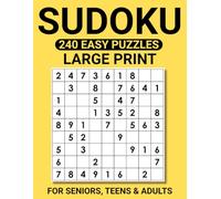 Sudoku 240 Easy Puzzles Large Print: for Seniors, Teens & Adults