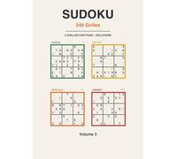 Sudoku 240 Grilles: 4 niveaux sur chaque page, du facile à l'expert - Format compact avec solutions - Volume 3 (Sudoku - Chaque page a son défi)