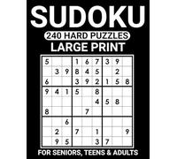 Sudoku 240 Hard Puzzles Large Print: for Seniors, Teens & Adults