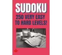 SUDOKU - 250 EASY TO EXPERT LEVELS: Challenge for Every Skill Level, 6X9 SIZE