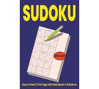 SUDOKU: 300 Sudoku Puzzles from Easy to Hard with Solutions | 2 Per Page Brain Teasers for Adults with Note Space