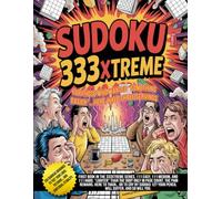 Sudoku 333Xtreme - For those who wanted “something easier”… Here, have three servings: 111 easy, 111 medium, and 111 hard puzzles. The “lighter” ... 999… for those who gave up around page 120.