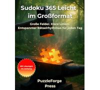 Sudoku 365 Leicht - Großformat: 365 leichte Sudoku im 8,5x11 Großformat - Zwei übersichtliche Rätsel pro Seite, ideal für Senioren, Erwachsene, ... als Geschenkidee (Sudoku Erwachsene Leicht)