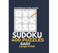 Sudoku 400 Puzzles Easy: Large Print Sudoku Puzzle Book for Adults and Seniors | One Puzzle Per Page with Solutions (SOVEREIGN SUDOKU SERIES)
