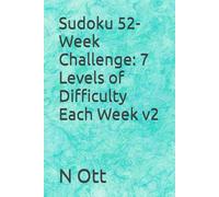 Sudoku 52-Week Challenge: 7 Levels of Difficulty Each Week v2