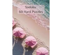 Sudoku 60 Hard Puzzles: Tropical Beach Themed Puzzle Backgrounds. 6x9 Inches.