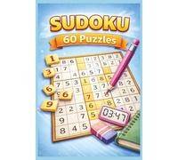 SUDOKU 60 PUZZLES: 60 Sudoku Puzzles with Easy to Read Print About Numbers, Critical Thinking and Memory Buzzers | 6x9 Inches, 120 Pages | Fun Gift ... (Word Search & Crosswords for Fun Learning)