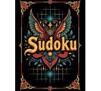 Sudoku: 600 Easy, Medium, and Hard Puzzles in One Volume