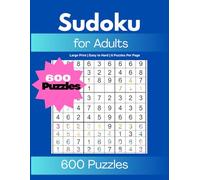 Sudoku 600 Puzzles for Adults: Large Print | Easy to Hard | 6 Puzzles Per Page | Brain Games & Logic Challenge