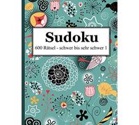 Sudoku - 600 Rätsel schwer bis sehr schwer 1