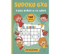 SUDOKU 6X6 para Niños 6-10 Años: Libro de Sudoku | clásico 6X6 adaptado a los niños más pequeños| Nivel Fácil | 150 cuadrículas + soluciones | 17,78 x 25,4 cm - 52 páginas