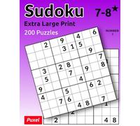 Sudoku 7-8* edition number 1: Extra Large Print. 200 Puzzles. (Sudoku Challenge Series - Extra Large Print)