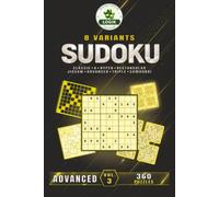 SUDOKU 8 variants - Advanced - Volume 3 (SUDOKU 8 Variants LOGIC)