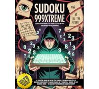 Sudoku 999Xtreme - Le retour pour les adultes qui n’ont toujours rien compris: 333 Faciles, 333 Moyens, 333 Difficiles. Prêt pour une nouvelle raclée ?