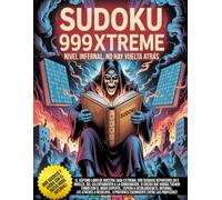 Sudoku 999Xtreme - Nivel INFERNAL. No hay vuelta atrás: 48 fáciles, 52 medios, 348 difíciles, 352 expertos y 199 infernales directamente salidos del ... Porque si vas a sufrir… que sea con estilo.