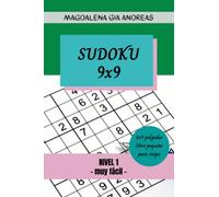 Sudoku 9x9 - nivel 1: 200 Sudoku Muy Fáciles para Principiantes, con Soluciones - Pequeño Libro para Viajes