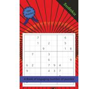 Sudoku A Book of engaging number of puzzles: A Fun Puzzle Book to Train Your Brain Daily / 9x6 inches, 401 pages / 150 + puzzles... Great for Vacations, Holidays and Free Times