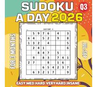 Sudoku a Day 2026: Jul-Sep Edition (Q3) for 3 Months of Easy to Insane Puzzles for All Skill Levels.
