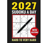 Sudoku a Day 2027: 365 Sudoku Puzzle Book with Solutions