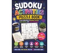 Sudoku Activities Puzzle Book: A Fun Collection of Number Puzzles, Brain Games, and Logic Challenges | 200 Pages | 400 Puzzles | 6 x 9 Inches | Solutions Provided | (Sudoku Activities Series)