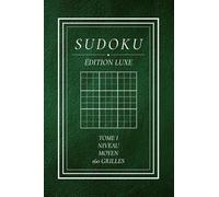 Sudoku Adulte - Niveau Moyen (Volume 1): 160 grilles moyen - Grille 9x9 élégantes - Livre de sudoku pour adultes