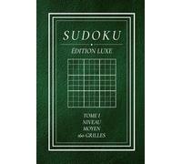 Sudoku Adulte - Niveau Moyen (Volume 1): 160 grilles moyen - Grille 9x9 élégantes - Livre de sudoku pour adultes