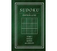 Sudoku Adulte - Niveau Moyen (Volume 1): 160 grilles niveau moyen - Grilles 9×9 élégantes - Livre de Sudoku pour adultes