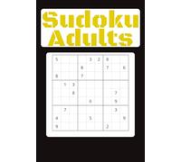Sudoku Adults: Sudoku Book For Adults With Easy to Read Print about Sudoku, Puzzle, Game and More | 6x9 inches, 120 pages |Gift for Birthdays, Holidays, And Relaxation Time.