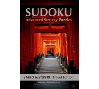 Sudoku Advanced Strategy Puzzles - Hard to Expert: Travel Edition