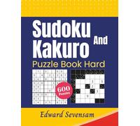 Sudoku and Kakuro Puzzle Book Hard: Brain Logic Games for Adults