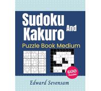 Sudoku and Kakuro Puzzle Book Medium: Brain Logic Games for Adults