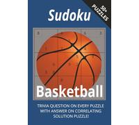 Sudoku Basketball With Trivia: Courtside Sudoku Action for Sports Fans I 6x9",110 Pages I 50+ Puzzles With Trivia Questions And Solutions