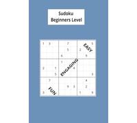 Sudoku Beginners Level: Easy Brain Games for Relaxation, Mental Focus, and Screen-Free Fun