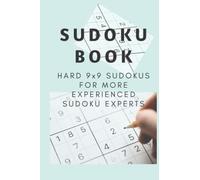 Sudoku Book | 300+ Hard Sudokus For Experienced Sudoku Experts | 6 x 9 Book filled With Difficult Sudokus