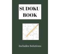 Sudoku Book: 50+ All Levels Sudoku Puzzles For Relaxation During Free Times For Adults... The Perfect Gift for Puzzle Lovers