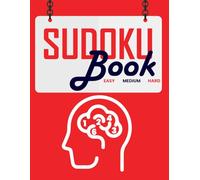 Sudoku Book: Challenging Sudoku Puzzle Book for Adults with Mind-Sharpening Puzzles from Easy to Hard Levels