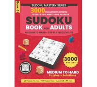 Sudoku Book for Adults: 3000 Challenging Sudoku Puzzles for Ambitious Players, Level 5 - Medium to Hard, 20 Puzzles Per Page, 150 Puzzle Pages, ... | 3000+ Sudoku with Solutions | 8.5 x 11 in)