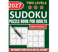 Sudoku Book for Adults and Seniors, Large Print, Medium To Hard Level: 600 Puzzles & Solutions (The Perfect Gift for Puzzle Lovers) (Gifts for Men & Women)