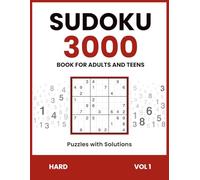 Sudoku Book For Adults and Teens | 3000 Puzzles with Solutions | Hard, Vol 1: Advanced Logic Challenges with Answers for Focus & Brain Training