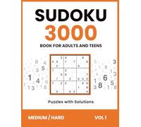 Sudoku Book For Adults and Teens | 3000 Puzzles with Solutions | Medium & Hard, Vol 1:: Two Levels of Challenge | Brain Training, Focus & Logic Boost with Answers