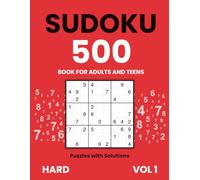 Sudoku Book for Adults and Teens | 500 Hard Puzzles with Solutions | Vol. 1: Perfect for focus and mental strength training | 500 Hard Sudoku Puzzles ... for Adults: 500 Logic Puzzles with Answers)