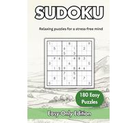 Sudoku Book for Adults & Beginners: Sudoku Book for Adults & Beginners: 180 Relaxing Puzzles to Unwind. Easy Only with Solutions (A Calm Way to Keep ... (Great Gift for Puzzle Lovers & First-Timers)