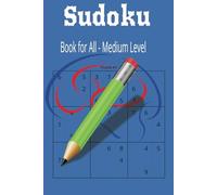 Sudoku Book for Adults: Brainstorming puzzles, Easy to Medium Sudoku and Solutions