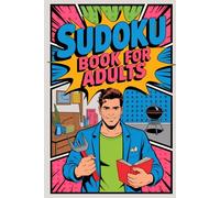Sudoku Book for Adults: Calm-Logic Puzzle Activity Workbook for Grown-Ups