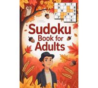 Sudoku Book for Adults: Easy-on-the-Eyes Logic Puzzle Workbook for Grown-Ups