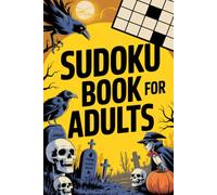 Sudoku Book for Adults: Interactive Puzzle Workbook for Grown-Ups with Halloween Vibes and Easy on the Eyes