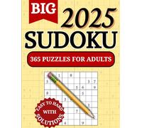 Sudoku Book For Adults Large Print: Sudoku Puzzle Book With 365 Puzzles With Solution. From Easy To Hard. Brain Booster & Problem-Solving Skills Enhancher