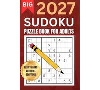 Sudoku Book for Adults Large Print, Travel Size : Sudoku Puzzle Book To Keep The Mind Active And Sharp: Easy To Hard With Full Solutions (The Perfect Gift for Puzzle Lovers) (Gifts for Men & Women)