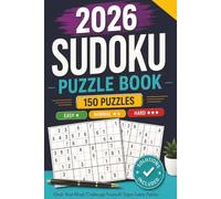 Sudoku Book for Adults | Mind Game: 150 Puzzles with Solutions Included | Easy, Medium & Hard Difficulty Levels | Brain Games for Teens, Adults & Seniors
