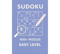 Sudoku Book for Adults -Sudoku Puzzle Book with Solutions - Easy Level: Large Print Easy Sudoku Puzzles for Stress Relief and Mental Focus (Step by step sudoku, by amal bennani smires)